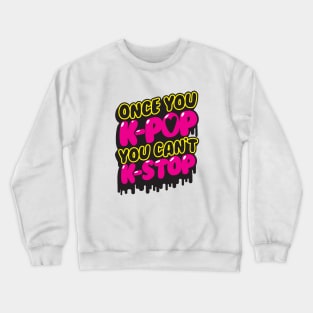 Once You K-pop Crewneck Sweatshirt